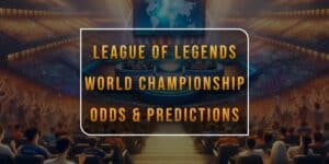 league-of-legends-world-championship-odds-tips-predictions-blog-post